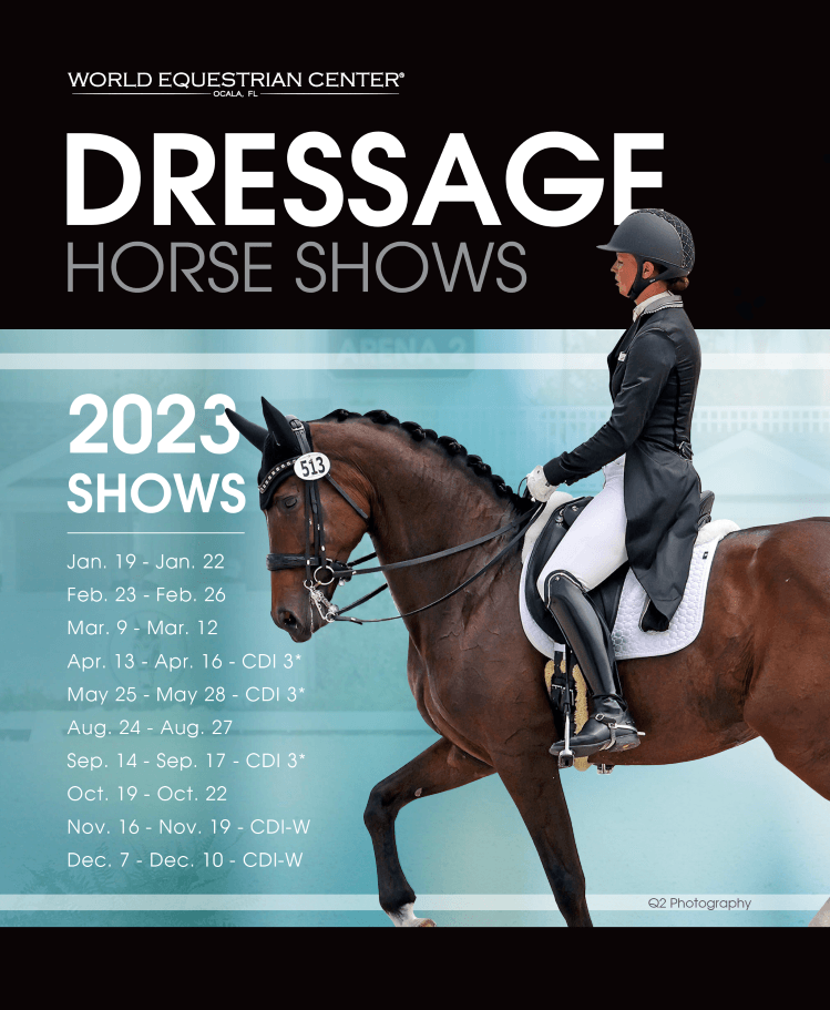 2023 World Equestrian Center Ocala Dressage Dates World Equestrian