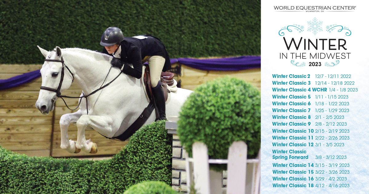Entries Now Open For World Equestrian Center Wilmington Winter In 