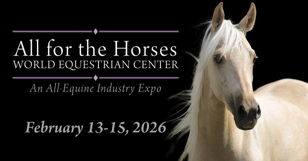 All for the Horses Expo at World Equestrian Center, scheduled for February 13-15, 2026.