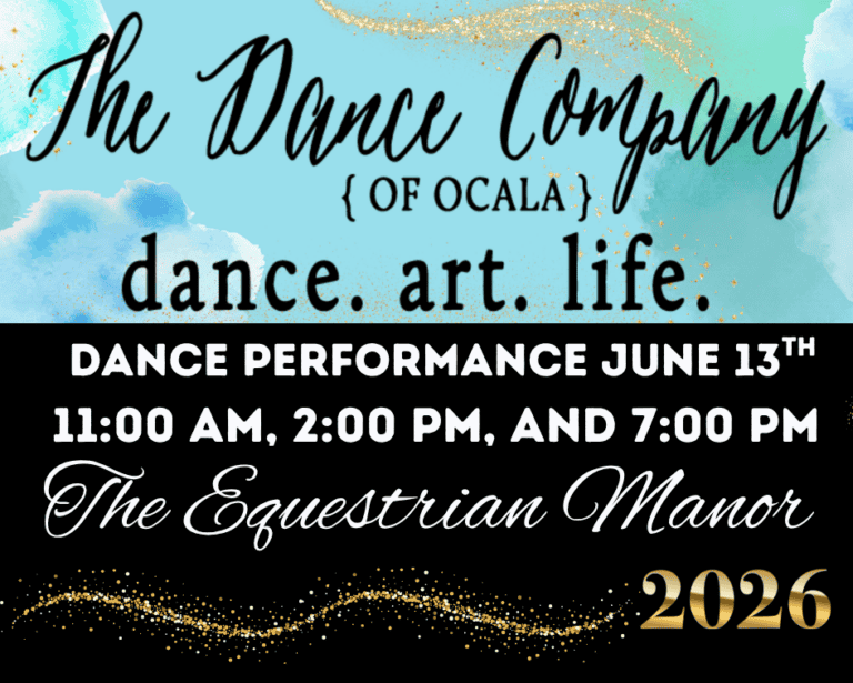 A promotional flyer for The Dance Company of Ocala’s June 13th, 2026 dance performance at The Equestrian Manor, listing showtimes at 11:00 AM, 2:00 PM, and 7:00 PM.