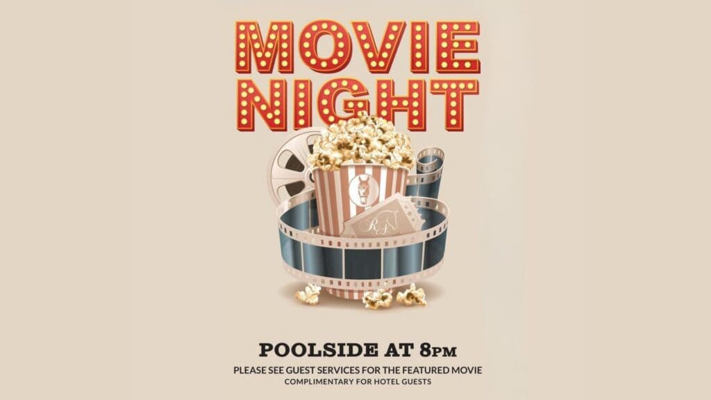 Movie night poster with vintage-style text, popcorn, film reel, and clapperboard. Event is poolside at 8pm, complimentary for hotel guests.