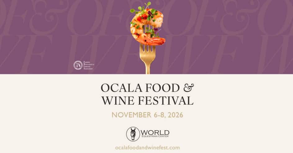 A fork with shrimp and greens above text promoting the Ocala Food & Wine Festival, November 6-8, 2026, at the World Equestrian Center.