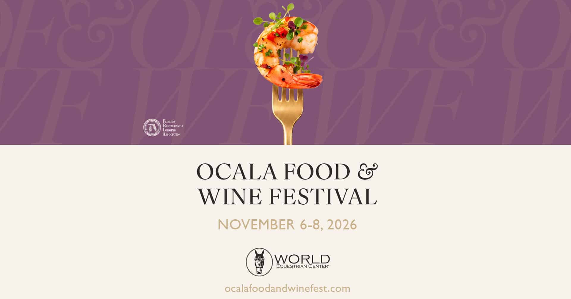 A fork with shrimp and greens above text promoting the Ocala Food & Wine Festival, November 6-8, 2026, at the World Equestrian Center.