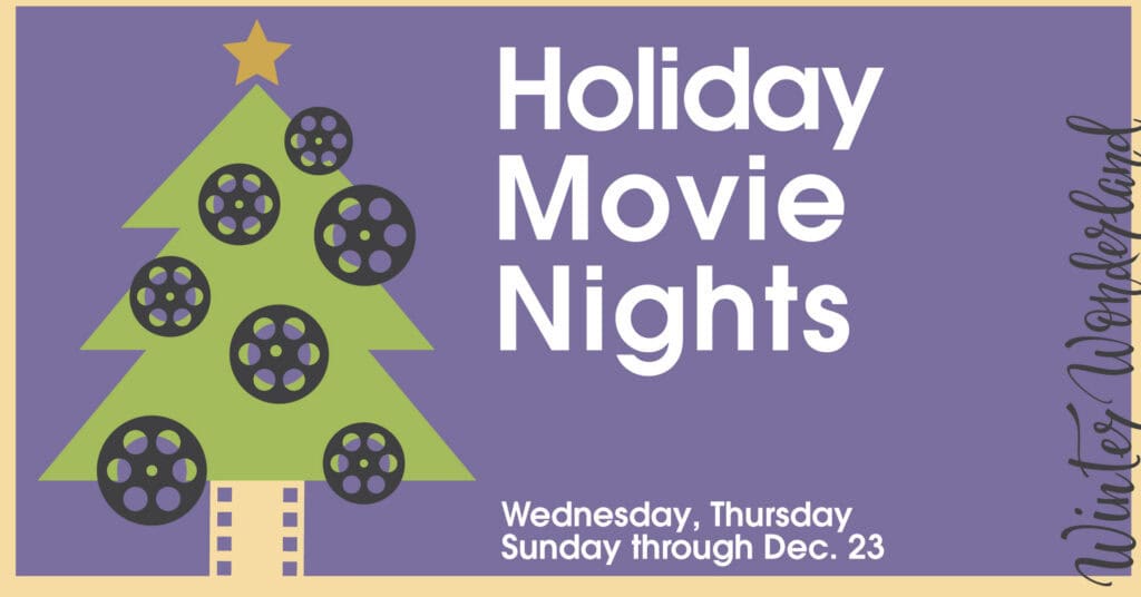 A green Christmas tree with film reels as ornaments next to text reading “Holiday Movie Nights” and event dates, on a purple background.