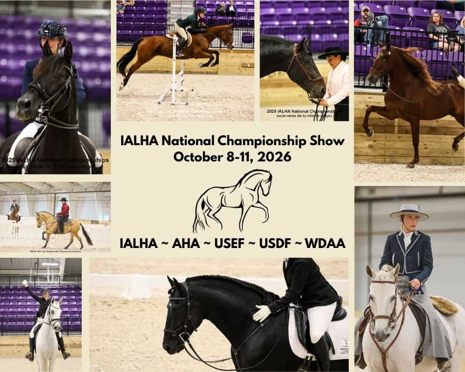 Collage of riders on horses in an arena, with text announcing the IALHA National Championship Show, October 8-11, 2026, and listing affiliated organizations.
