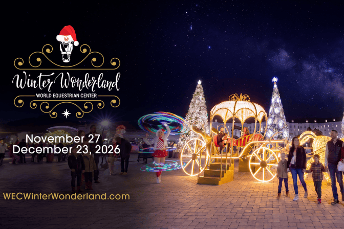 People walk near a lit, festive carriage and decorated Christmas trees at night. Text promotes the Winter Wonderland event at World Equestrian Center, November 27–December 23, 2026.
