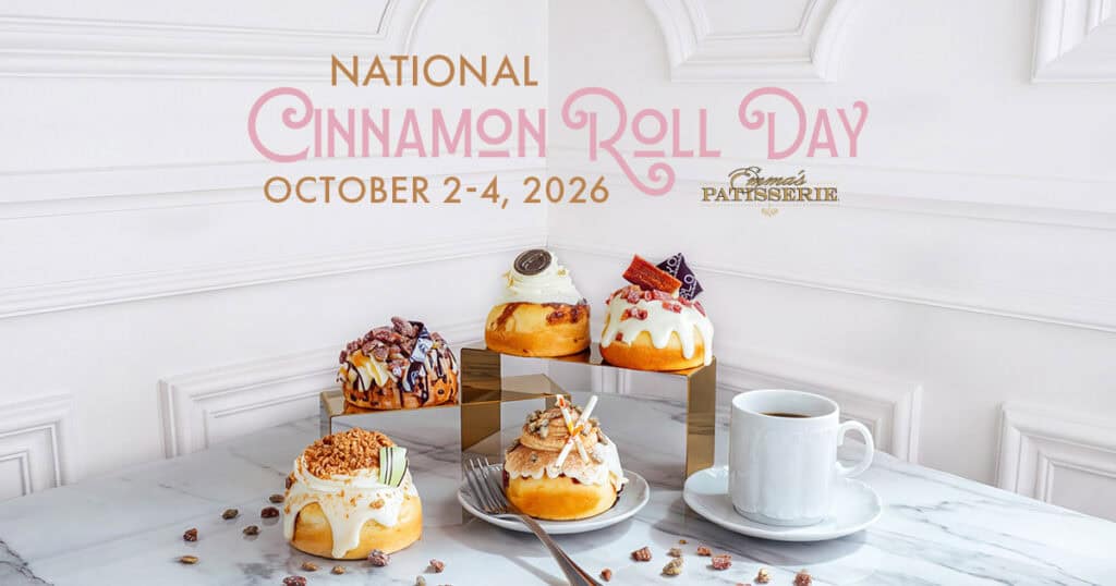 National Cinnamon Roll Day at Emma's Patisserie, October 2-4, 2026.